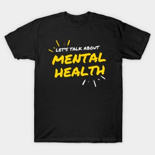 Let's Talk About Mental Health T-Shirt